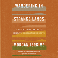 Morgan Jerkins - Wandering in Strange Lands artwork