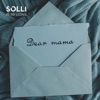 Dear Mama by Solli iTunes Track 1