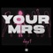 Your Mrs - JAY1 lyrics