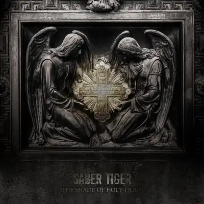 The Shade of Holy Light (Extended) - Saber Tiger