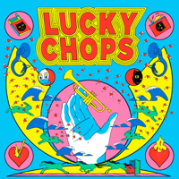 Lucky Chops - Lucky Chops artwork