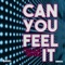 Can You Feel It artwork