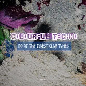 Colourful Techno 100 of the Finest Club Tunes by Various Artists album reviews, ratings, credits