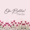 Oh Bella! (feat. Griimpa & Noden) - Deca Anc lyrics