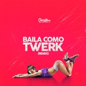 Baila Como Twerk (Remix) artwork