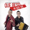 Que Beso Ni Que Na' - Single