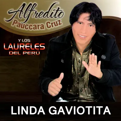 Linda Gaviotita - Alfredito Pauccara Cruz