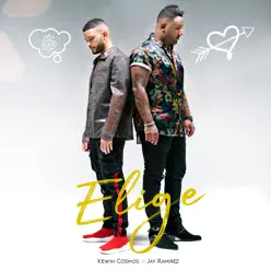 Elige - Single - Kewin Cosmos Elige - Single - Kewin Cosmos