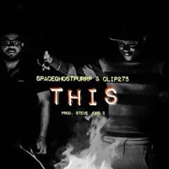 This - Single by SpaceGhostPurrp & Clip275 album reviews, ratings, credits