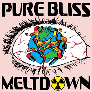 Pure Bliss Meltdown - Single