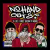 No Hand Outs (feat. Mike Sherm & MBNEL) - Single album lyrics, reviews, download