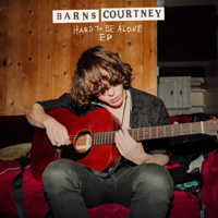 Barns Courtney - It’s Hard To Be Alone - EP artwork