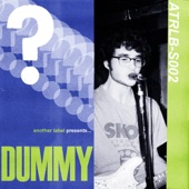 Dummy - I Don't Know What You're Talkin' About