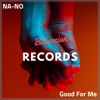 Good for Me - Single