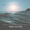 Make me Feel - Single album lyrics, reviews, download