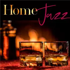 Home Jazz - Jazz lounge Relaxing BGM by Moonlight Jazz Blue & JAZZ PARADISE album reviews, ratings, credits