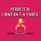 Perreito Contra la Pared - Dani Cejas lyrics