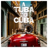 A Tuba to Cuba artwork