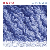 Rayo - Ciudad