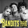 Bandits (Live at the Power Station) - EP