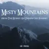 Misty Mountains (From "the Hobbit: An Unexpected Journey") - Single album lyrics, reviews, download