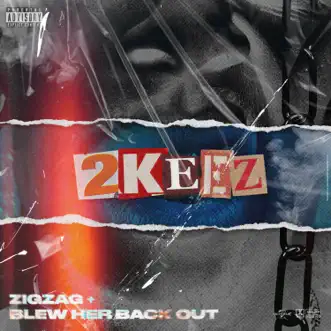 Blow Her Back Out (Radio Edit) by 2Keez & Brink song reviws