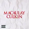 Maucaulay Culkin - Single album lyrics, reviews, download