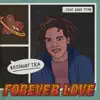 Stream & download Forever Love (feat. Yung Titan) - Single