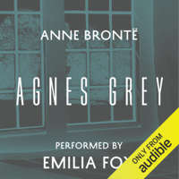 Anne Brontë - Agnes Grey (Unabridged) artwork