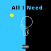 All I Need - Single