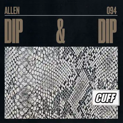 Dip & Dip - Single - Allen (Colombia)
