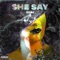 She Say - Zkai lyrics