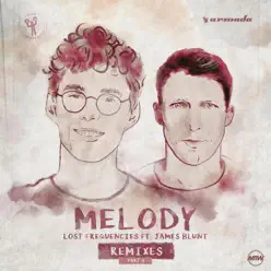 Melody (Remixes / Pt.2) [feat. James Blunt] - EP - Lost Frequencies