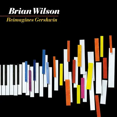 Brian Wilson Reimagines Gershwin (Japan Release Version) - Brian Wilson
