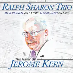 The Magic of Jerome Kern by Ralph Sharon Trio album reviews, ratings, credits