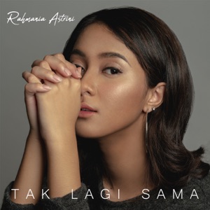 Tak Lagi Sama - Single