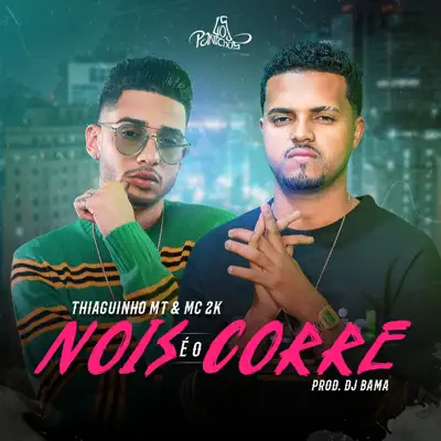 Nois É o Corre - Single - MC 2K