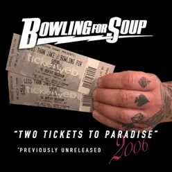 Two Tickets to Paradise (2006) - Single - Bowling For Soup Two Tickets to Paradise (2006) - Single - Bowling For Soup