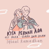 Kita Pernah Ada by Iqbaal Ramadhan - cover art