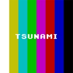 TSUNAMI