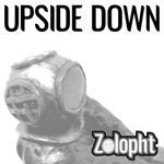 Zolopht - Upside Down