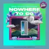 Nowhere to Go (feat. Davi Lisboa) - Single album lyrics, reviews, download