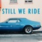 Still We Ride artwork