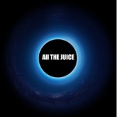 All the Juice - EP artwork