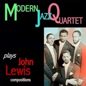 Modern Jazz Quartet Plays John Lewis Compositions artwork
