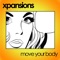 Move Your Body - Xpansions lyrics