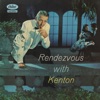 Rendezvous With Kenton