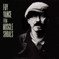 Foy Vance - From Muscle Shoals artwork