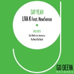 Liva K - Say Yeah (feat. New5ense)