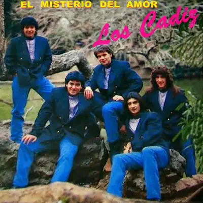 El Misterio del Amor - Los Cádiz